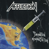 Affliction (USA) - The Damnation Of Civilization