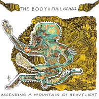 Body - Ascending a Mountain of Heavy Light (Feat.)