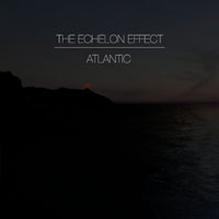 Echelon Effect - Atlantic
