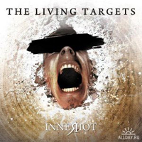 Living Targets - Inneriot
