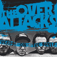 Over Attacks - Heads On The Shelf