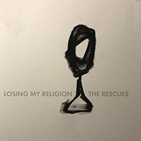 Rescues - Losing My Religion (Single)