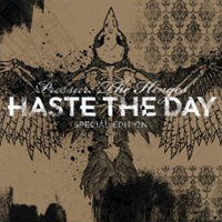 Haste The Day - Pressure The Hinges (Special Edition)