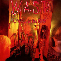 W.A.S.P. - Live... In The Raw
