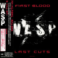 W.A.S.P. - First Blood... Last Cuts (Japan Edition0