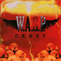 W.A.S.P. - Crazy (Single)