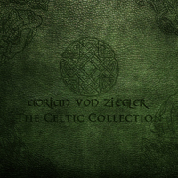 Adrian von Ziegler - The Celtic Collection