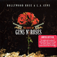 Hollywood Rose (USA) - The Roots Of Guns N' Roses (Split)