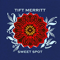 Tift Merritt - Sweet Spot (EP)