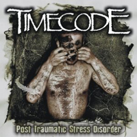 Timecode - Post Traumatic Stress Disorder