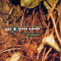 Gay & Terry Woods - In Concert