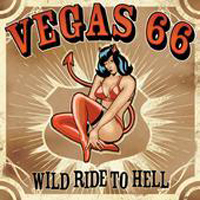 Vegas 66 - Wild Ride To Hell