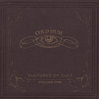 Vultures Of Cult - Cold Hum
