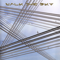Walk The Sky - Walk The Sky