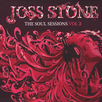 Joss Stone - The Soul Sessions, vol. 02 (DeLuxe Edition)
