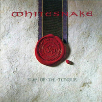 Whitesnake - Slip Of The Tongue (10th Annivesary 1999 Edition)