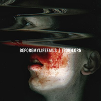 Before My Life Fails - (For)Lorn (EP)