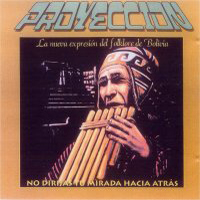 Kjarkas - Proyeccion De Bolivia - Lo Mejor De Lo Mejor