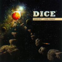 Dice (DEU) - Comet Highway