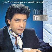Frederic Francois - Est-Ce Que Tu Es Seule Ce Soir