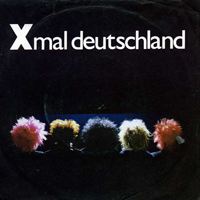 X-Mal Deutschland - Schwarze Welt (Single)