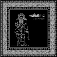 Mahatma - Gilgamesh