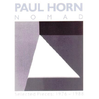 Paul Horn - Nomad (Selected Pieces: 1976-1988)