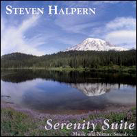Steven Halpern - Serenity Suite: Music & Nature
