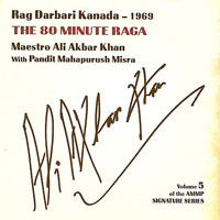 Ali Akbar Khan - The 80 Minute Raga