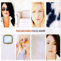 Paola & Chiara - Viva El Amor (Single)