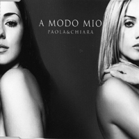 Paola & Chiara - A Modo Mio (Single)