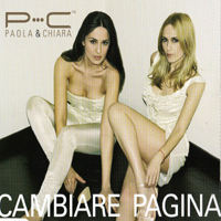 Paola & Chiara - Cambiare Pagina (Maxi-Single)