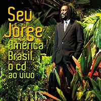 Seu Jorge - America Brasil, o CD Ao Vivo