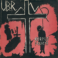 U.B.R. - Corpus Delicti