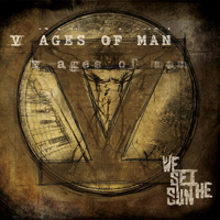 We Set The Sun - V Ages of Man