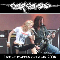 Carcass - Live at Wacken Open Air 2008