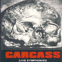 Carcass - Live Symphonies