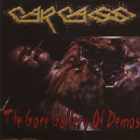 Carcass - The Gore Gallery Of Demos