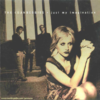 Cranberries - Just My Imagination (French Single)