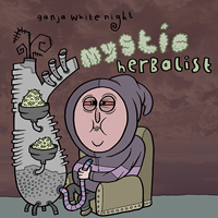 Ganja White Night - Mystic Herbalist