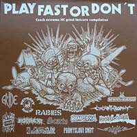 Gride - Play Fast Or Don't (Czech Extreme HC Grind Fastcore Compilation split)