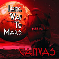 Canvas (USA) - Long Way To Mars