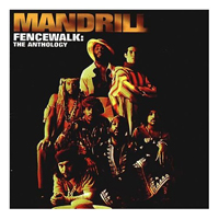 Mandrill - Fencewalk - The Anthology (CD 1)
