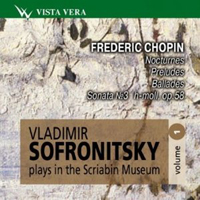 Vladimir Sofronitsky - Sofronitsky Plays At The Scriabin Museum Vol. 1