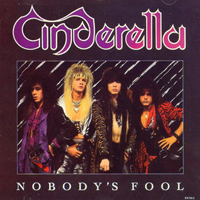 Cinderella - Nobody's Fool (Single)