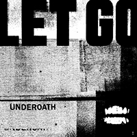 Underoath - Let Go (Single)