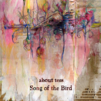 About Tess - Song Of The Bird