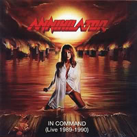 Annihilator - In Command (Live 1989-1990)