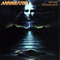 Annihilator - Never, Neverland (Reissue 1998)