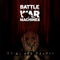 Battle Of The War Machines - Trial And Terror